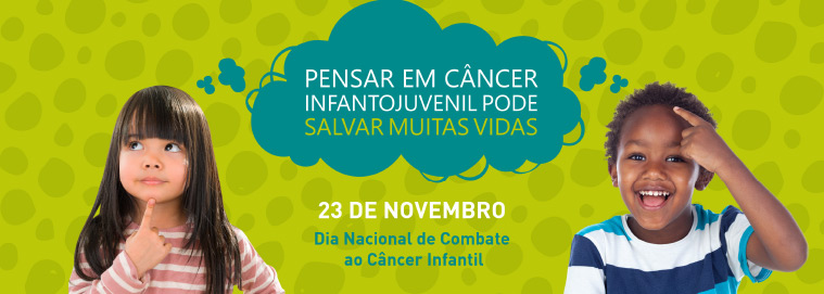 Dia Nacional de Combate ao Câncer Infantil