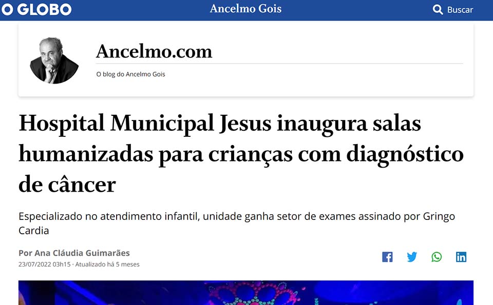 Hospital Municipal Jesus inaugura salas humanizadas para crianças com diagnóstico de câncer (Ancelmo Góes - O Globo)
